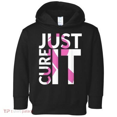 Just Cure It Breast Cancer Awareness Toddler Hoodie