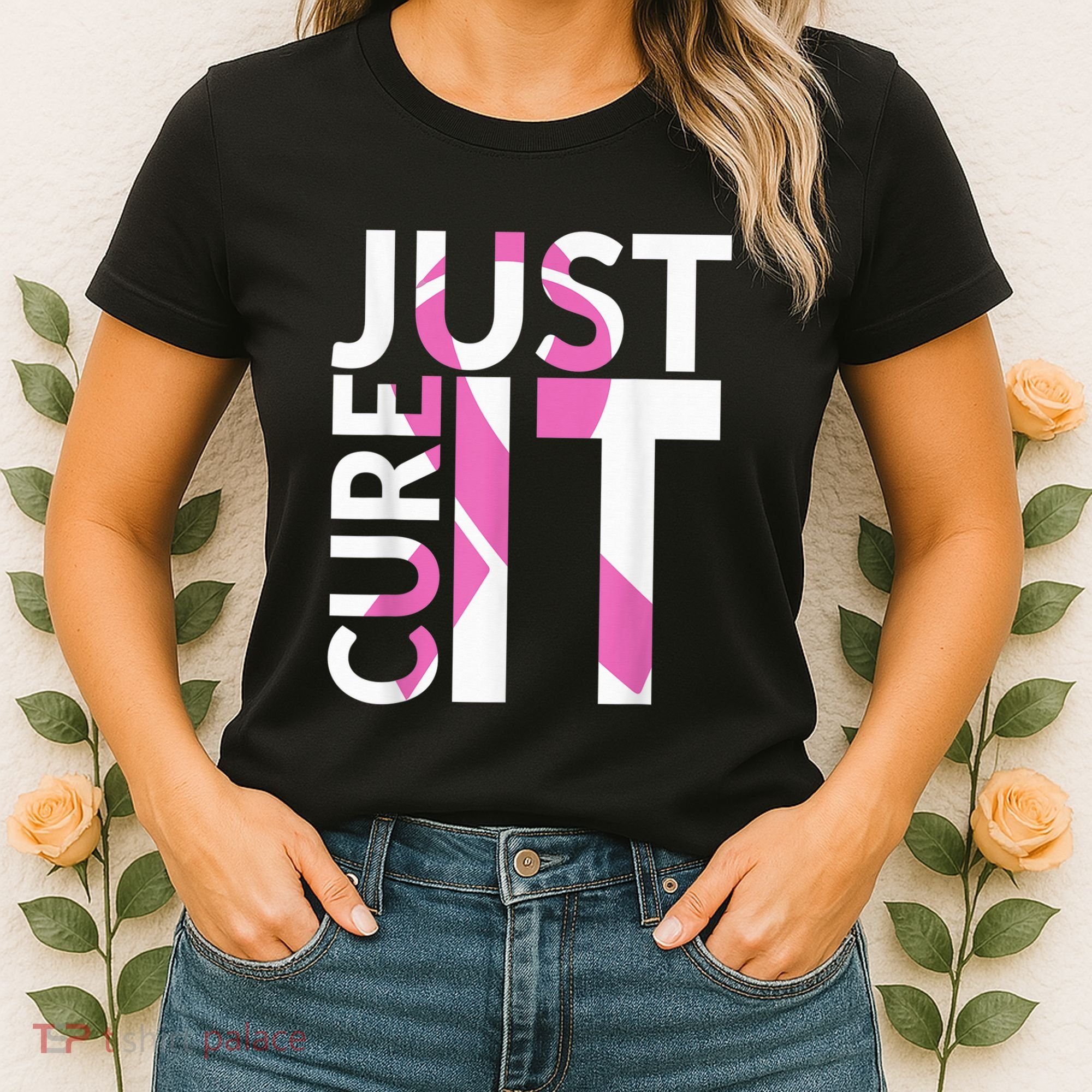 Just Cure It Breast Cancer Awareness Women's T-Shirt