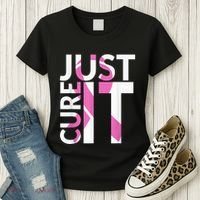 Just Cure It Breast Cancer Awareness Women's T-Shirt thumb 3