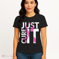 Just Cure It Breast Cancer Awareness Women's T-Shirt thumb 4