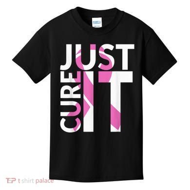 Just Cure It Breast Cancer Awareness Kids T-Shirt