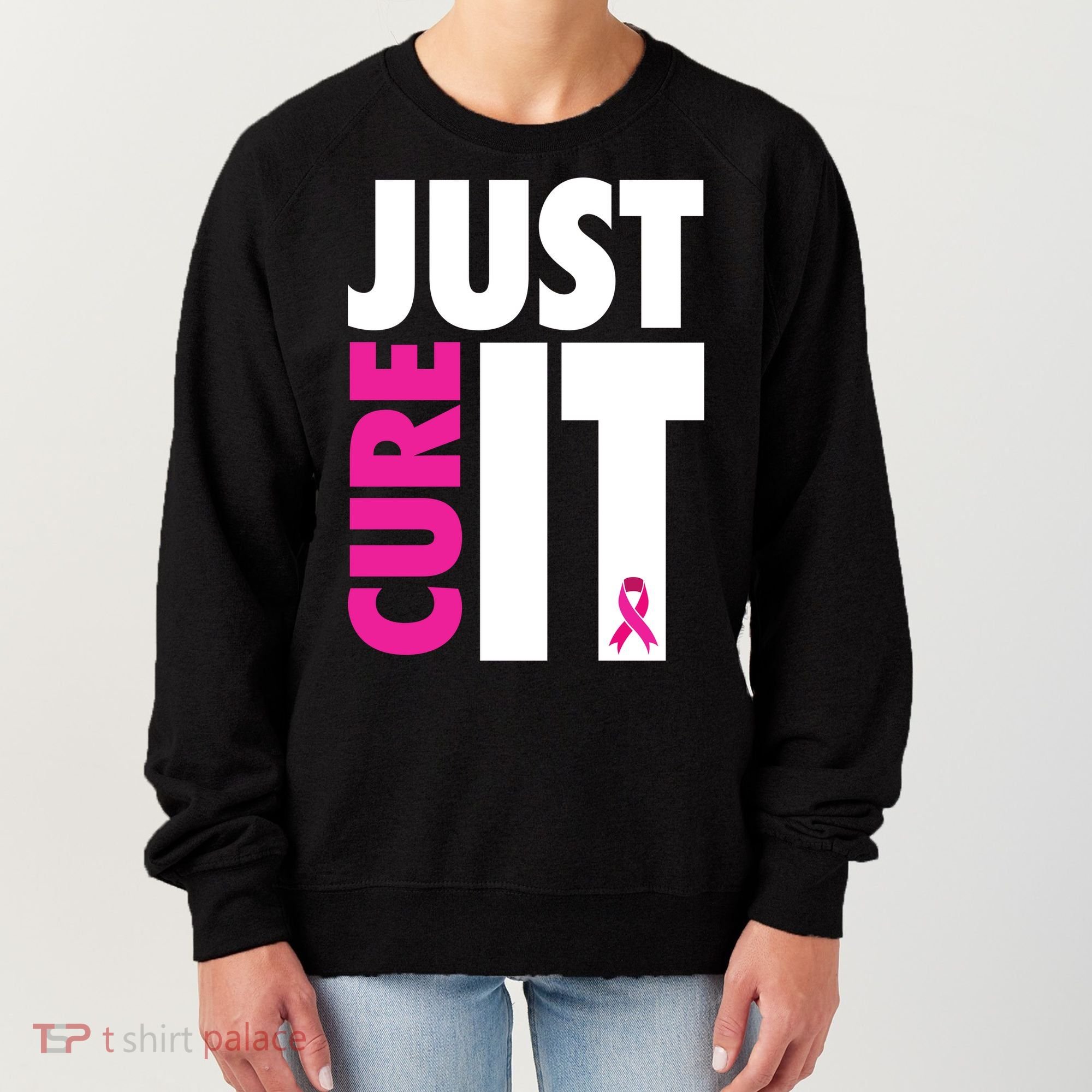 Just Cure It Breast Cancer Awareness Ribbon Women's Sweatshirt