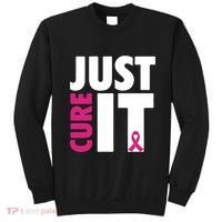 Just Cure It Breast Cancer Awareness Pink Ribbon Sweatshirt thumb 0