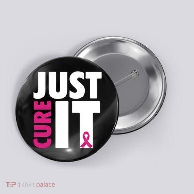 Just Cure It Breast Cancer Awareness Pink Ribbon Button