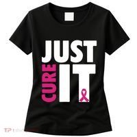 Just Cure It Breast Cancer Awareness Pink Ribbon Women's T-Shirt thumb 0