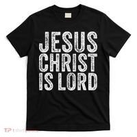 Jesus Christ Is Lord Christian Faith Believer Religion T-Shirt thumb 0