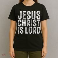 Jesus Christ Is Lord Christian Faith Believer Religion T-Shirt thumb 4