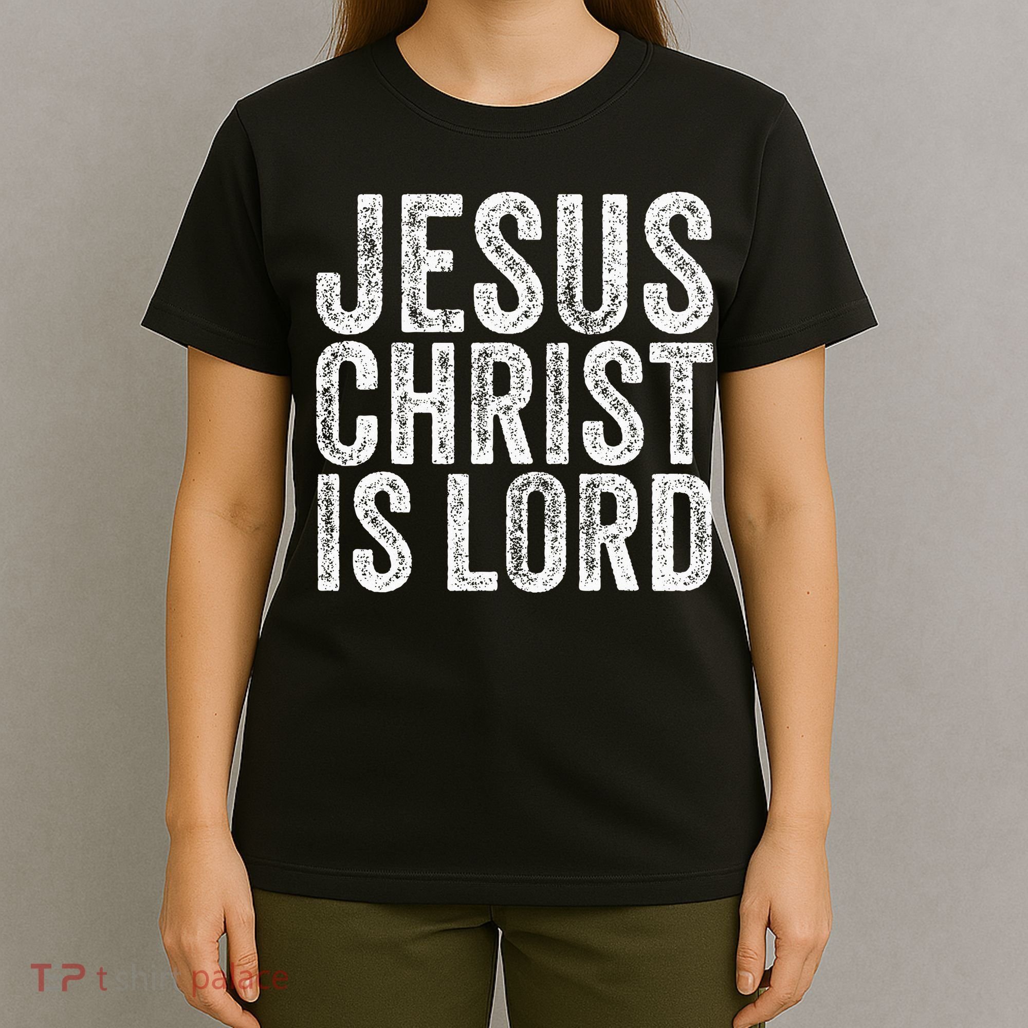 Jesus Christ Is Lord Christian Faith Believer Religion T-Shirt