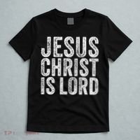 Jesus Christ Is Lord Christian Faith Believer Religion T-Shirt thumb 5