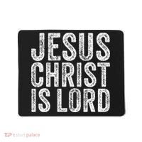 Jesus Christ Is Lord Christian Faith Believer Religion Mousepad thumb 0