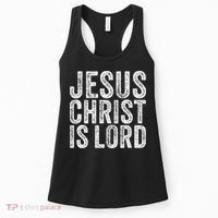 Jesus Christ Is Lord Christian Faith Believer Religion Women's Tank Top thumb 0