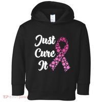 Just Cure It Breast Cancer Awareness Pink Ribbon Toddler Hoodie thumb 0
