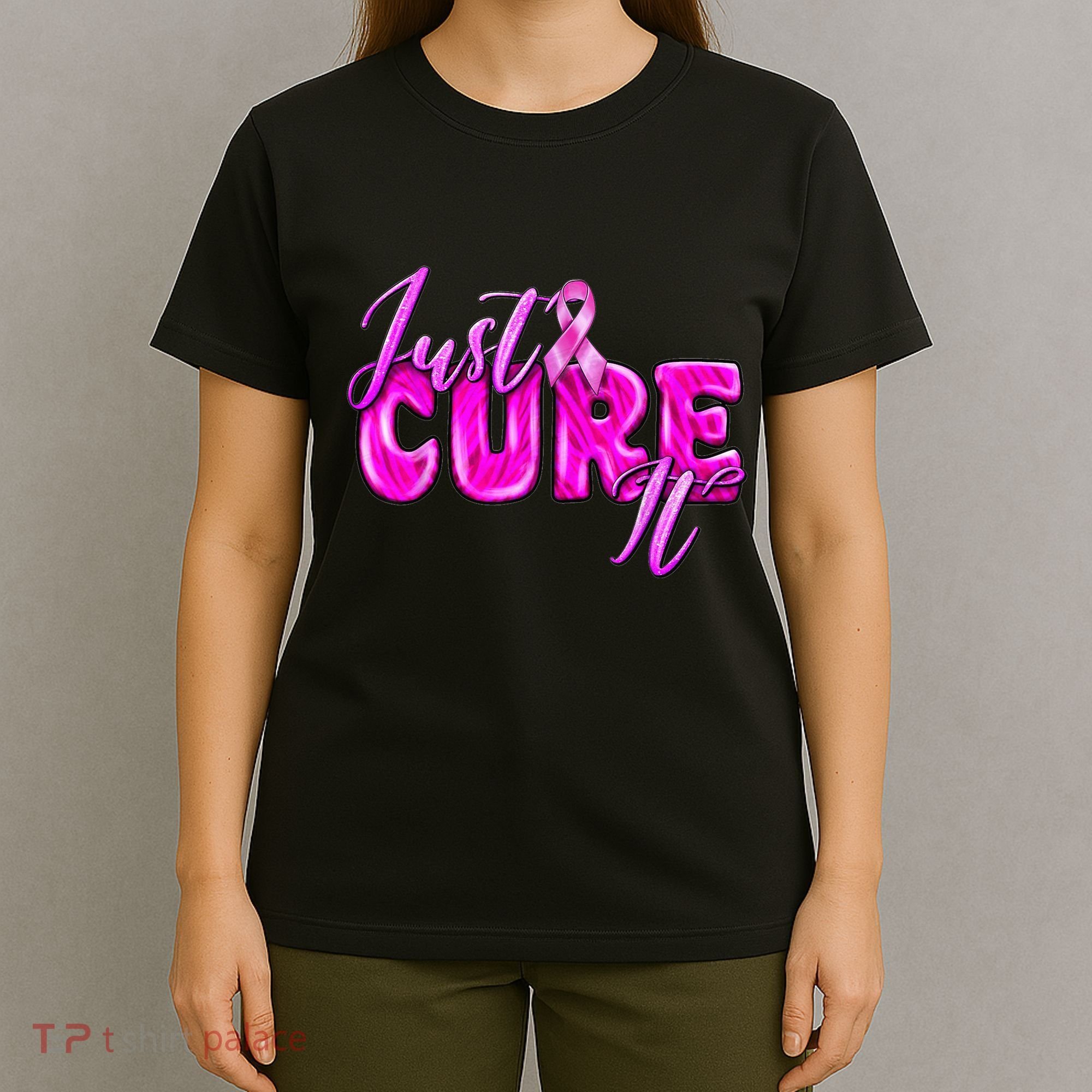 Just Cure It Pink Ribbon Breast Cancer Awareness Warrior T-Shirt