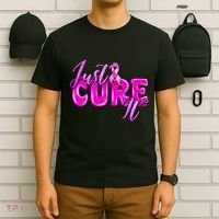 Just Cure It Pink Ribbon Breast Cancer Awareness Warrior T-Shirt thumb 6
