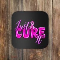 Just Cure It Pink Ribbon Breast Cancer Awareness Warrior Coaster thumb 0