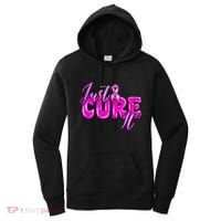 Just Cure It Pink Ribbon Breast Cancer Awareness Warrior Women's Hoodie thumb 0