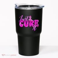 Just Cure It Pink Ribbon Breast Cancer Awareness Warrior Tumbler thumb 0