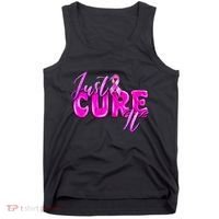 Just Cure It Pink Ribbon Breast Cancer Awareness Warrior Tank Top thumb 0