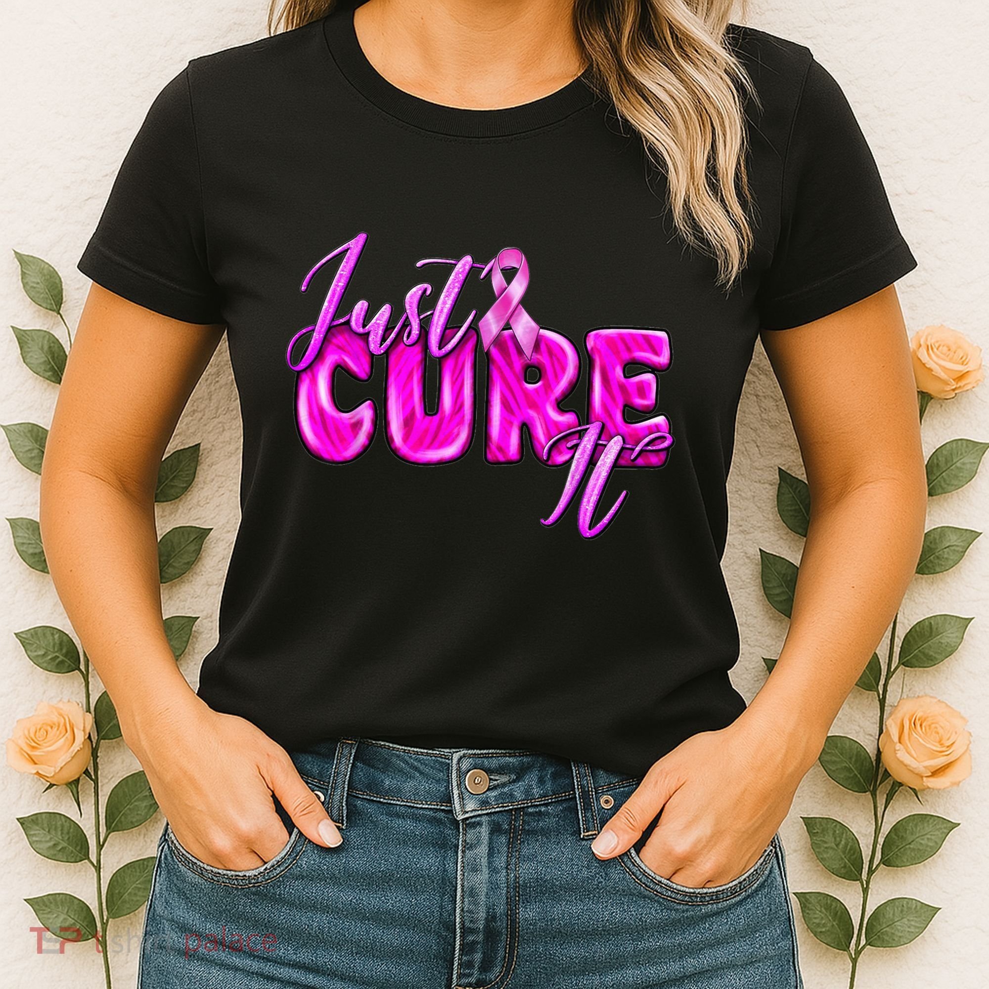 Just Cure It Pink Ribbon Breast Cancer Awareness Warrior Women's T-Shirt