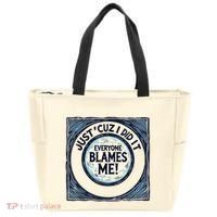 Just ‘Cuz I Did It Everyone Blames Me Funny Joke Graphic Tote Bag thumb 0