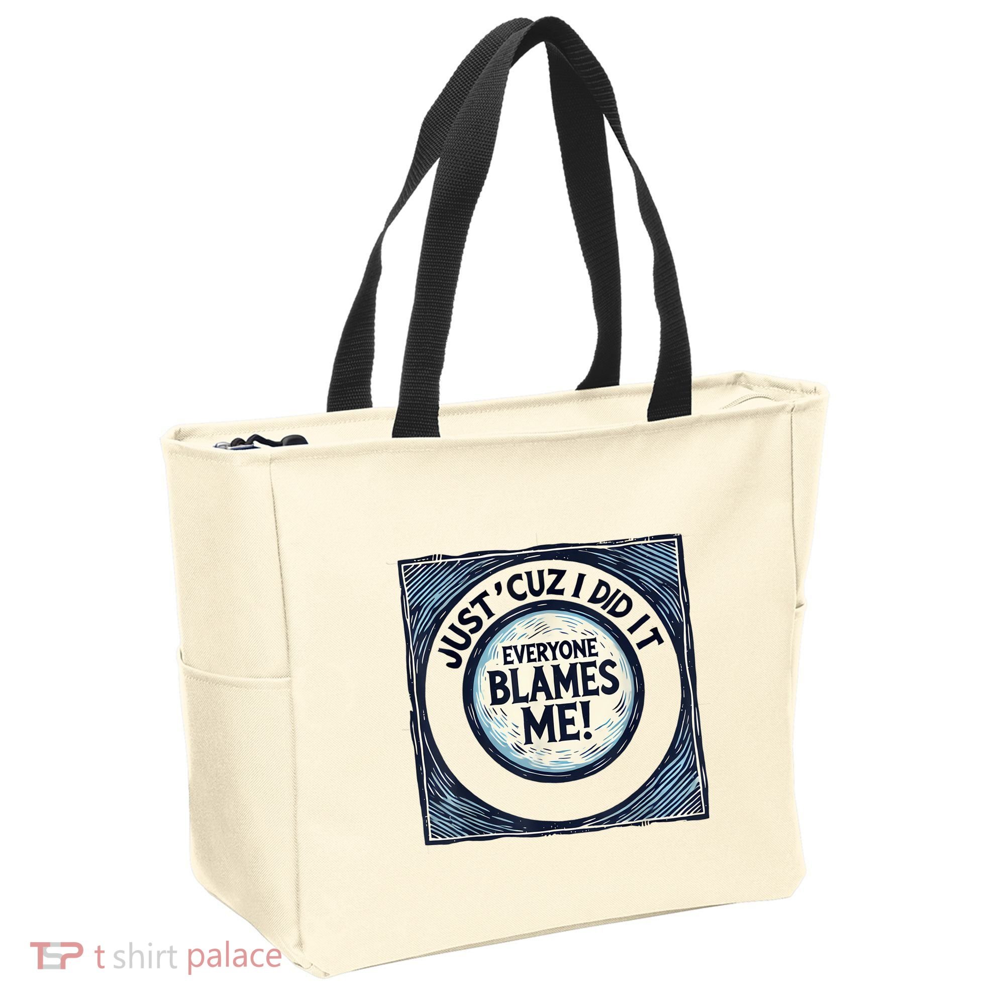 Just ‘Cuz I Did It Everyone Blames Me Funny Joke Graphic Tote Bag