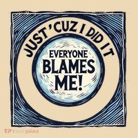 Just ‘Cuz I Did It Everyone Blames Me Funny Joke Graphic Tote Bag thumb 4
