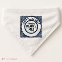 Just ‘Cuz I Did It Everyone Blames Me Funny Joke Graphic USA-Made Doggie Bandana thumb 0