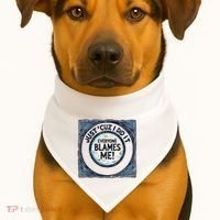 Just ‘Cuz I Did It Everyone Blames Me Funny Joke Graphic USA-Made Doggie Bandana thumb 1
