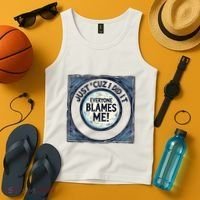 Just ‘Cuz I Did It Everyone Blames Me Funny Joke Graphic Tank Top thumb 4