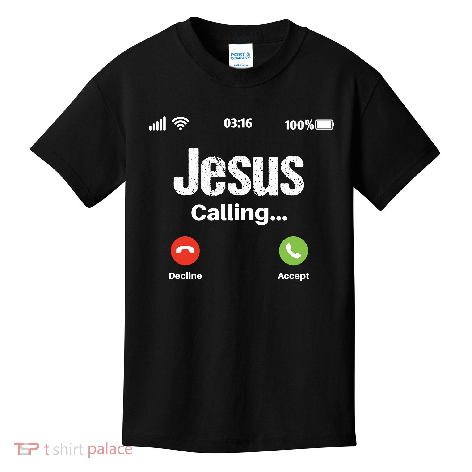 Jesus Calling John 3:16 Christian Accept Christ Kids T-Shirt