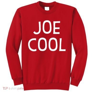 Joe Cool Sweatshirt