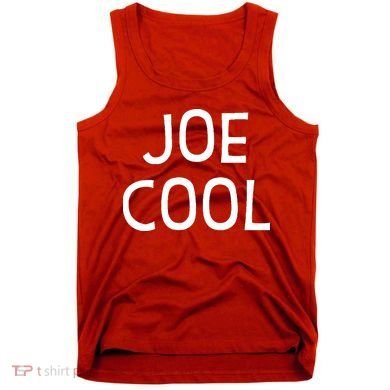 Joe Cool Tank Top