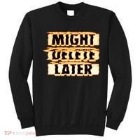 J. Cole Might Delete Later Sweatshirt thumb 0
