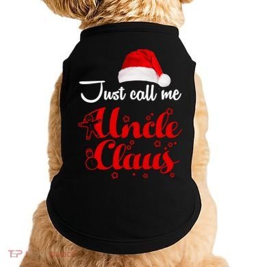 Just Call Me Uncle Claus Doggie Tank