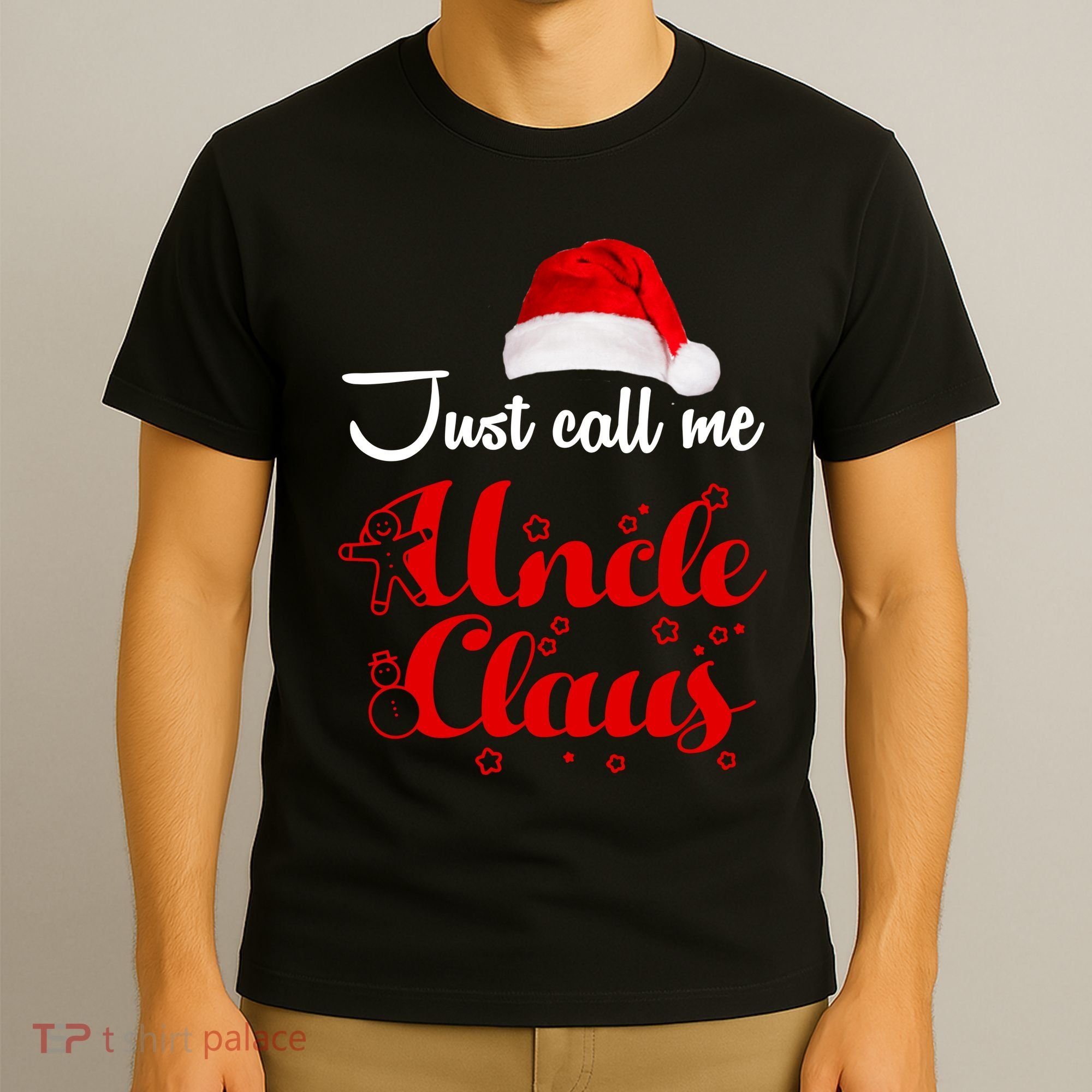 Just Call Me Uncle Claus T-Shirt