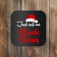 Just Call Me Uncle Claus Coaster thumb 0