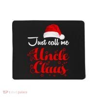 Just Call Me Uncle Claus Mousepad thumb 0