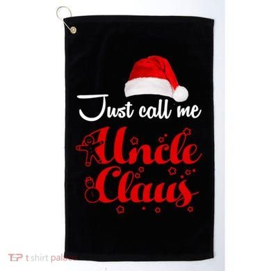 Just Call Me Uncle Claus Golf Towel