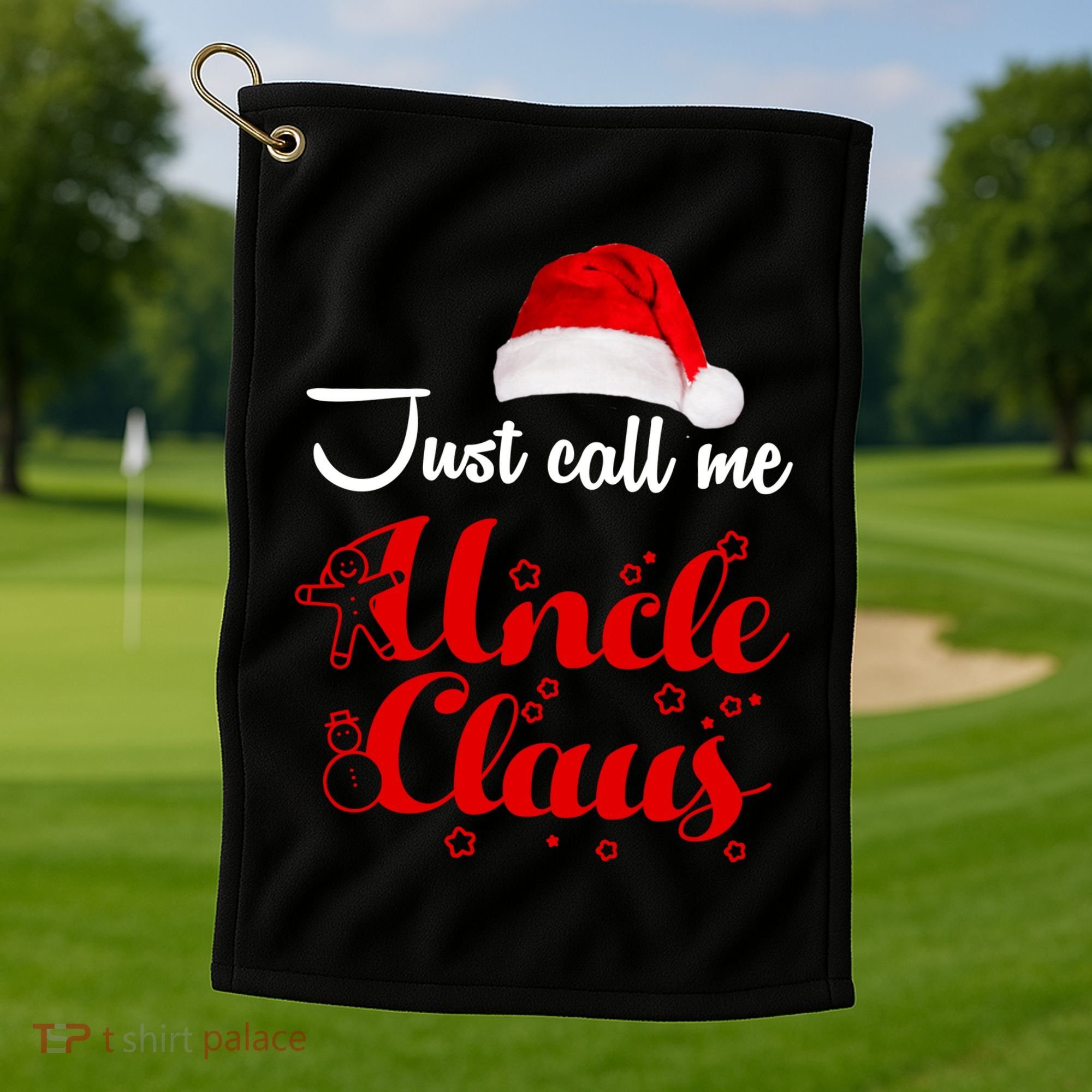 Just Call Me Uncle Claus Golf Towel