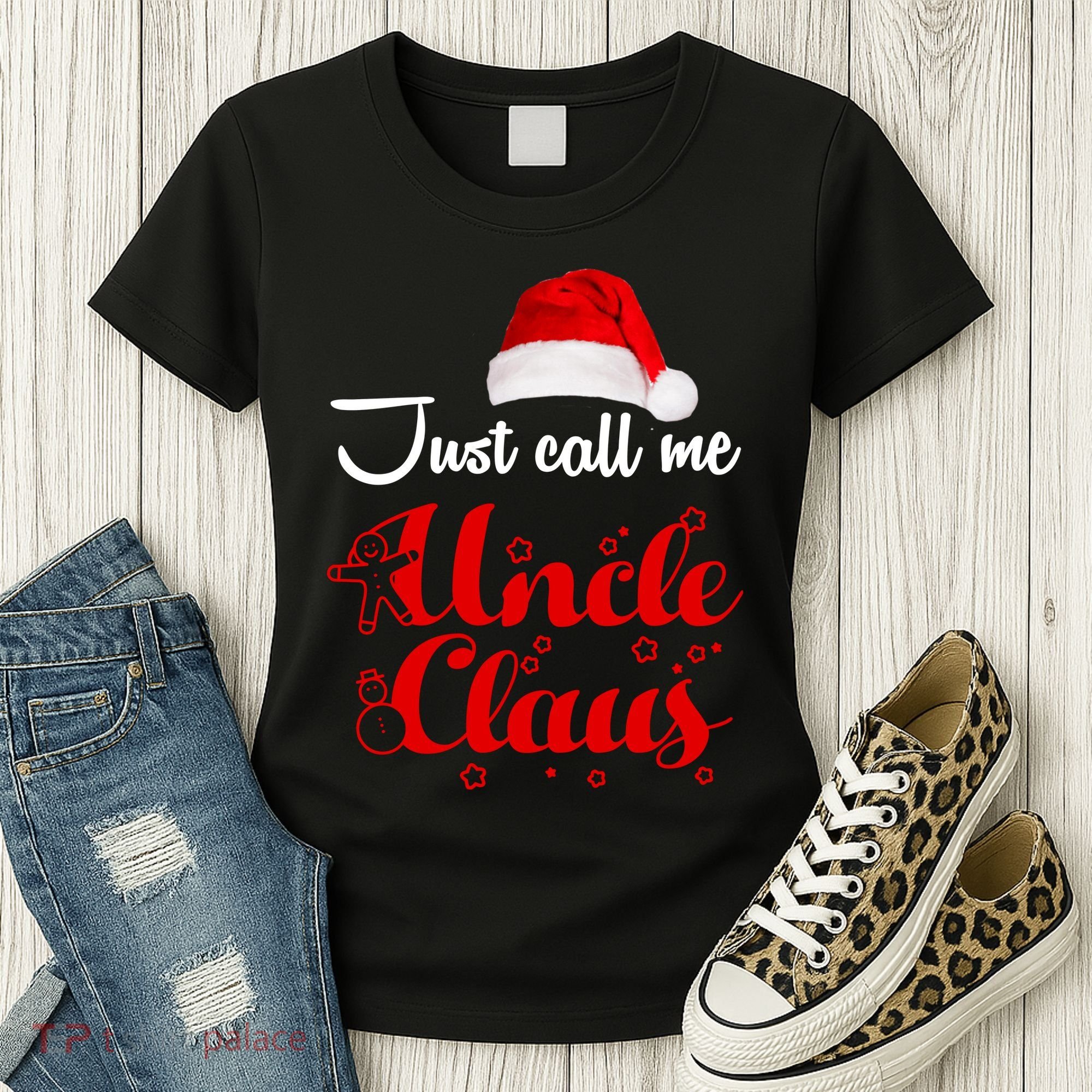 Just Call Me Uncle Claus Women's T-Shirt
