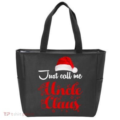 Just Call Me Uncle Claus Tote Bag