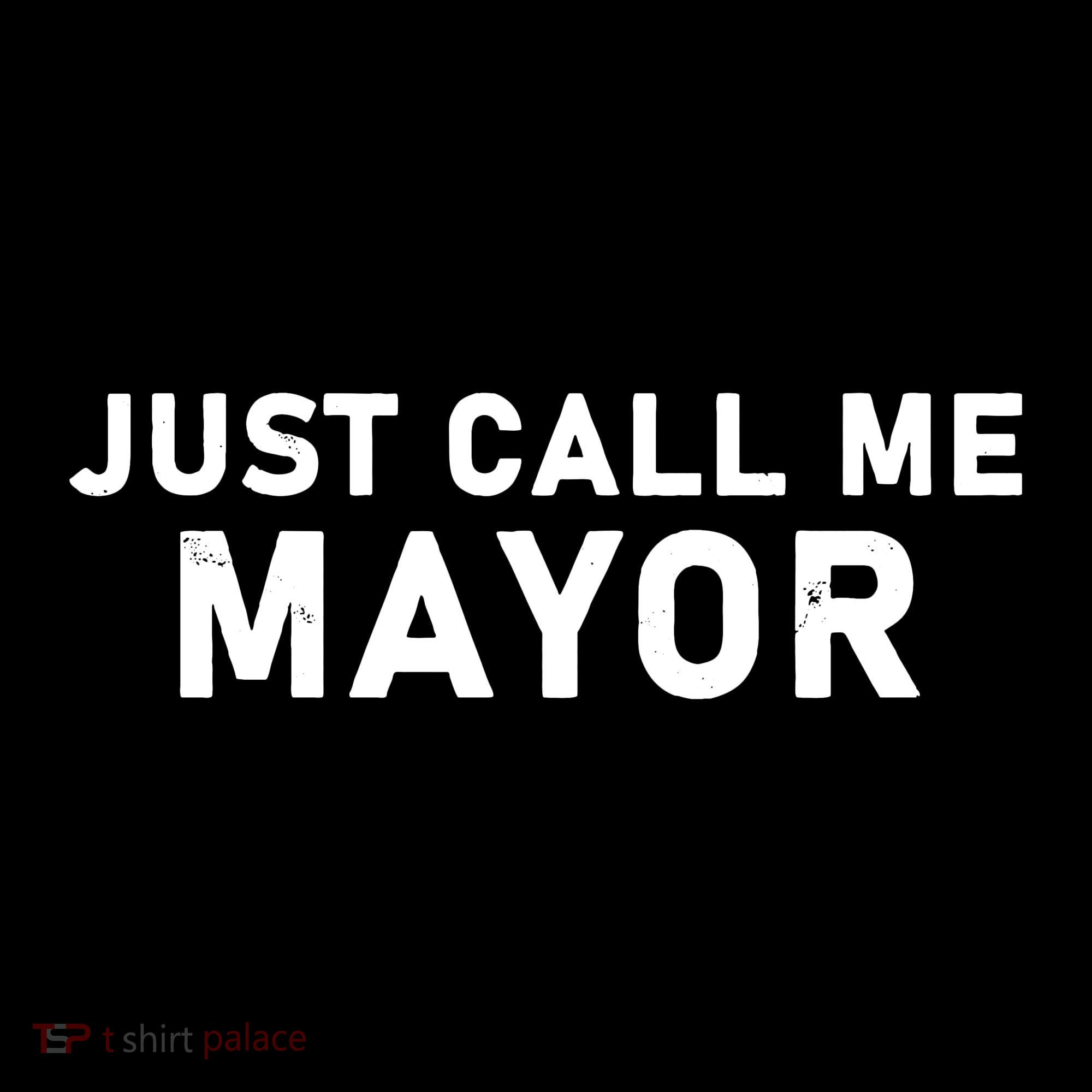 Just Call Me Mayor Funny Bucket Hat