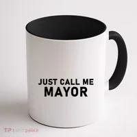 Just Call Me Mayor Funny Coffee Mug thumb 1