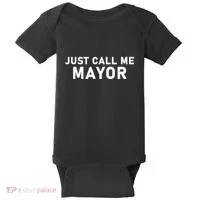 Just Call Me Mayor Funny Baby Bodysuit thumb 0