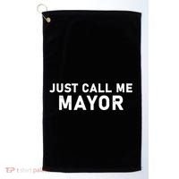 Just Call Me Mayor Funny Golf Towel thumb 0