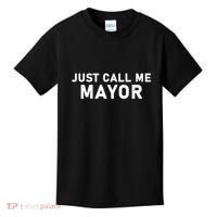 Just Call Me Mayor Funny Kids T-Shirt thumb 0