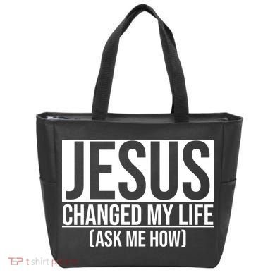 Jesus Changed My Life Ask Me How Tote Bag