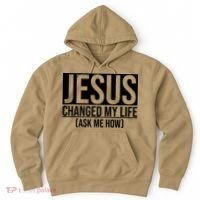 Jesus Changed My Life Ask Me How Hoodie thumb 0