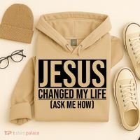 Jesus Changed My Life Ask Me How Hoodie thumb 4