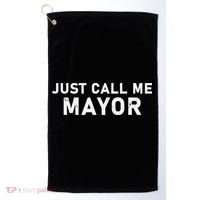 Just Call Me Mayor City Government Humor Golf Towel thumb 0
